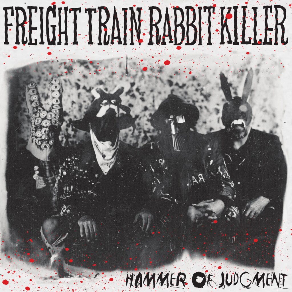 Freight Train Rabbit Killer - "Hammer of Judgment" 1600x1600
